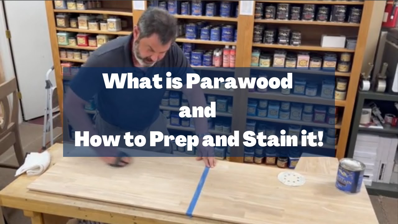 What is Parawood and How to Prep and Stain Parawood