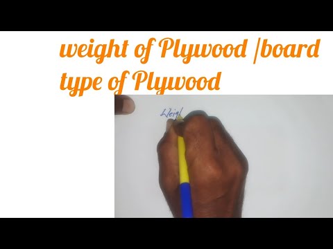 weight of Plywood/board  type of Plywood | Plywood Weight Capacity Calculator | Plywood Weight in kg