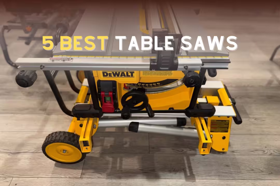 5 Best table saws